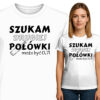 'SZUKAM DRUGIEJ POŁÓWKI może być 0,7L'