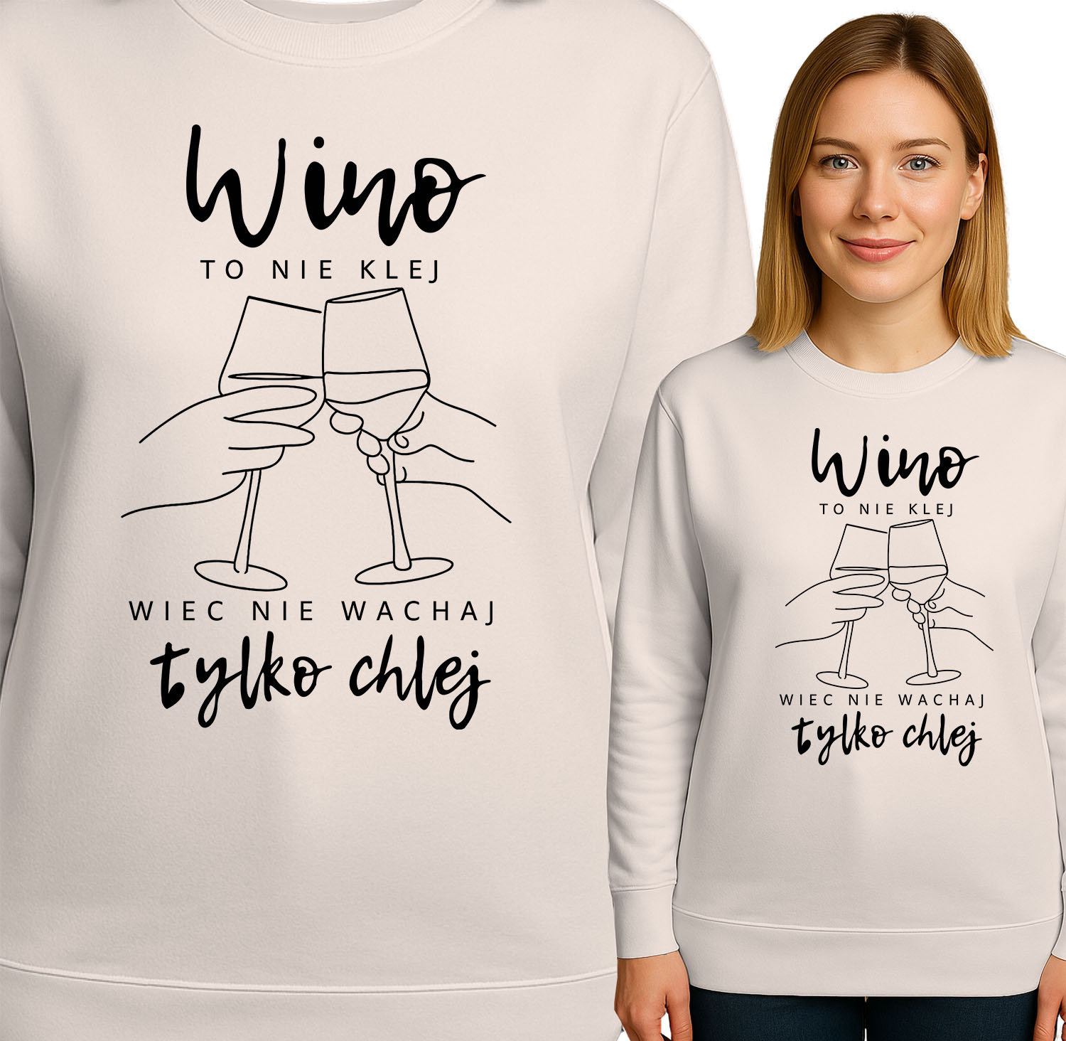 'Wino TO NIE KLEJ WIEC NIE WACHAJ tylko chlej'