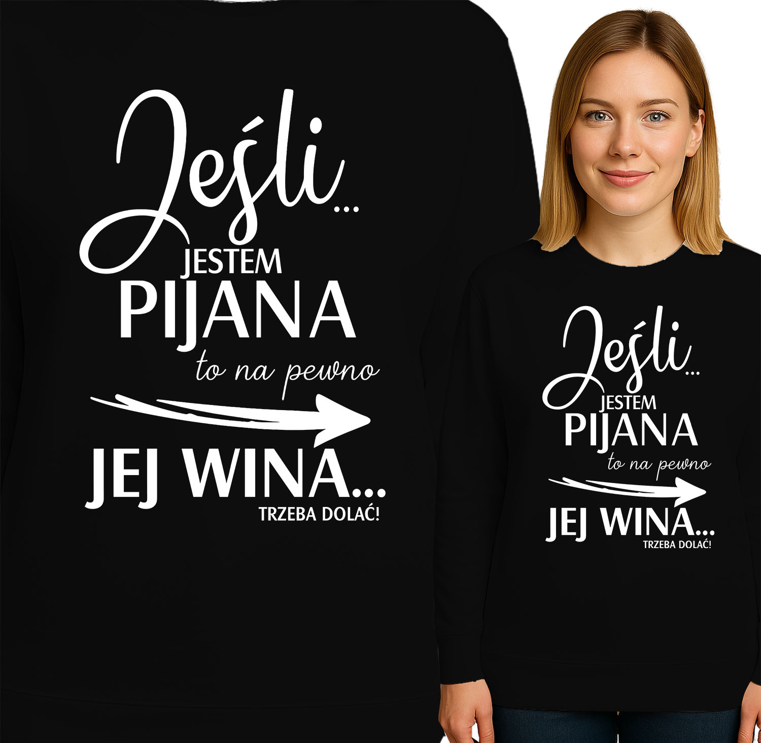 'Jeśli JESTEM PIJANA to na pewno JEJ WINA...TRZEBA DOLAĆ!'