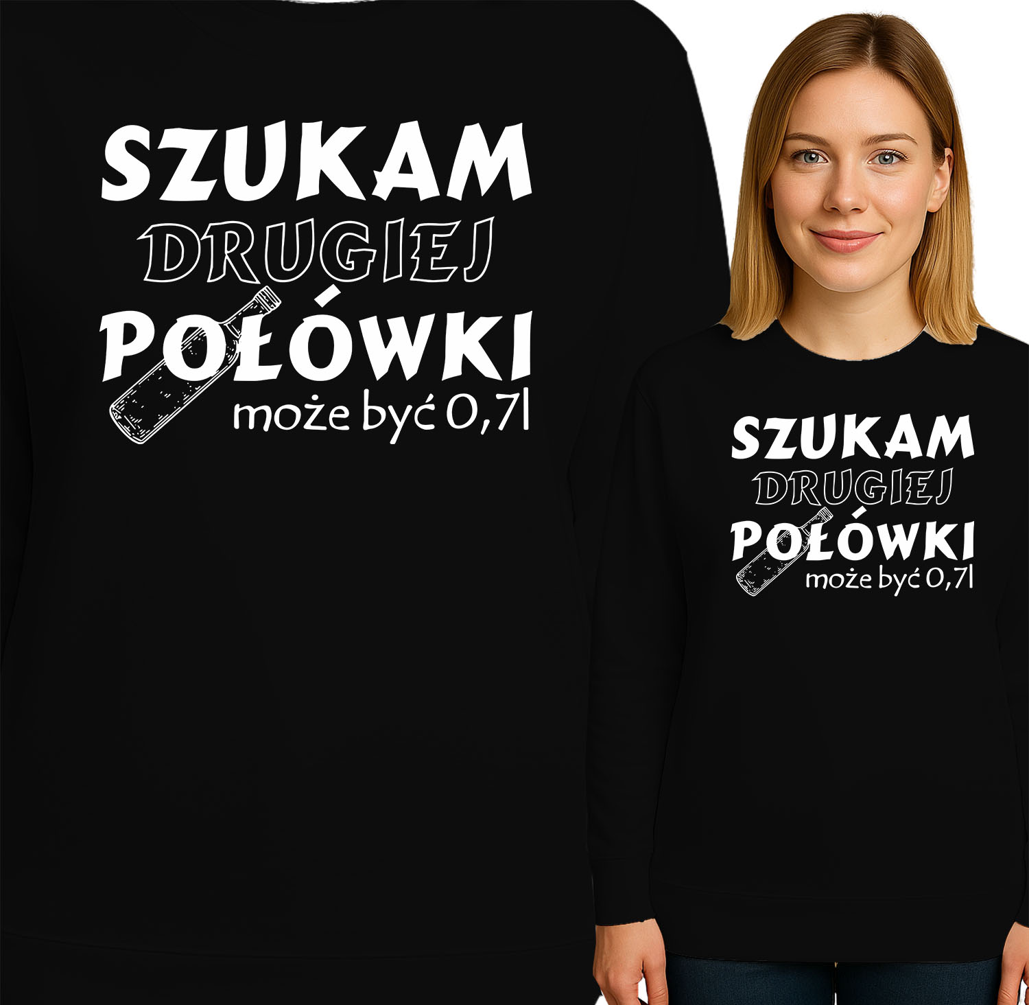 'SZUKAM DRUGIEJ POŁÓWKI może być 0,7L'