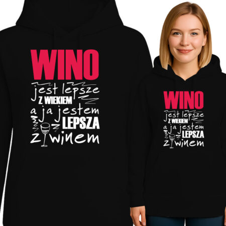 'WINO jest lepsze WIEKIEM a ja jestem LEPSZA z winem'