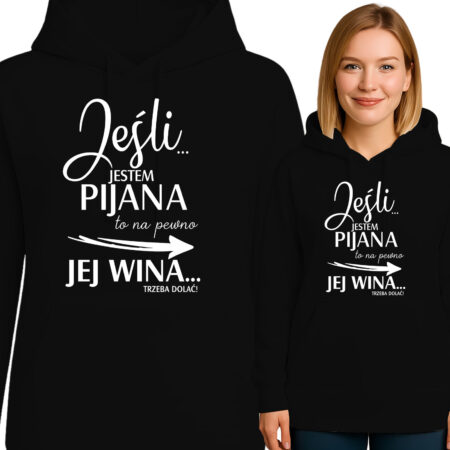 'Jeśli JESTEM PIJANA to na pewno JEJ WINA...TRZEBA DOLAĆ!'