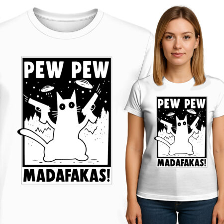 'PEW PEW MADAFAKAS'