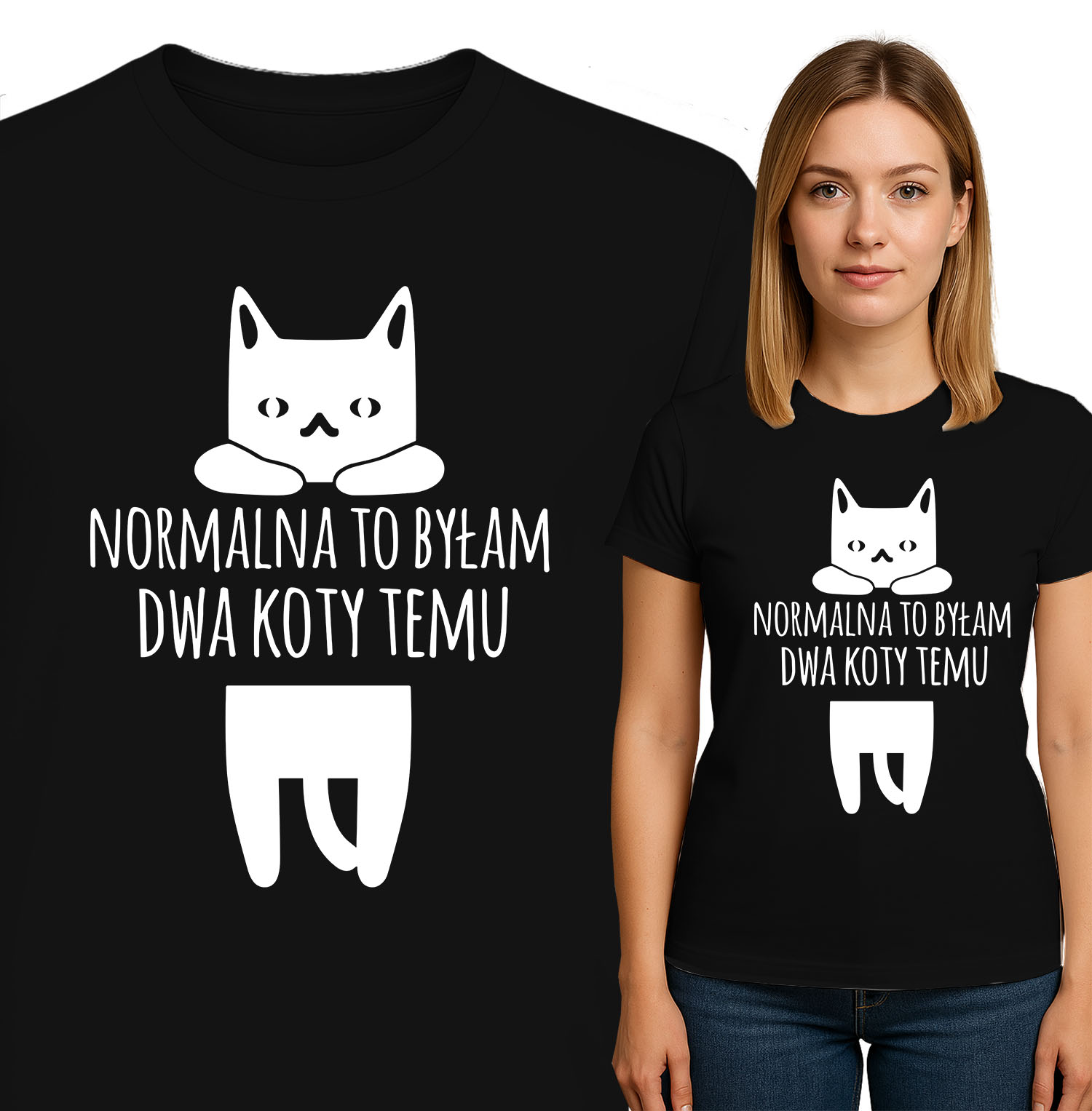 'NORMALNA TO BYŁAM DWA KOTY TEMU'