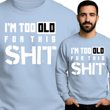 'I'm Too Old For This Shit'