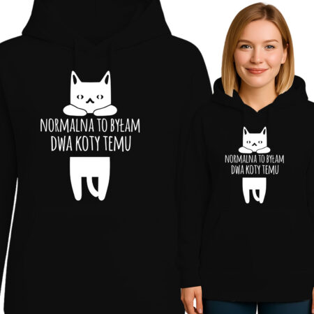 'NORMALNA TO BYŁAM DWA KOTY TEMU'