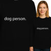 'DOG PERSON.'