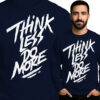 'Think Less, Do More'
