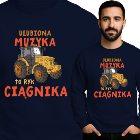 'ULUBIONA MUZYKA TO RYK CIĄGNIKA'