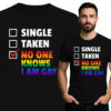 'SINGLE," "TAKEN," and "NO ONE KNOWS I AM GAY.'