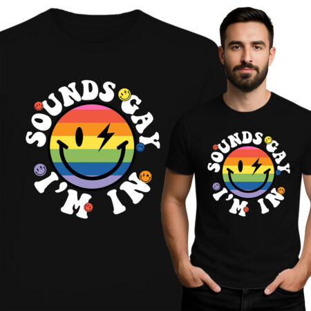 'SOUNDS GAY I'M IN'