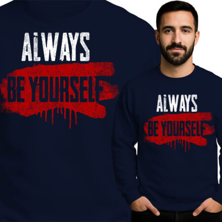 'Always Be Yourself'