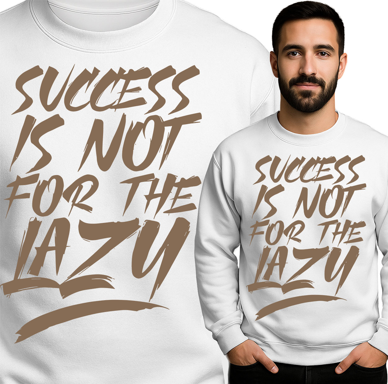 'Success Is Not For The Lazy'