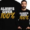 'Always Gives 100%'