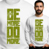 'Be More Do More'