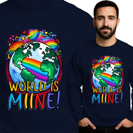 'WORLD IS MIINE'