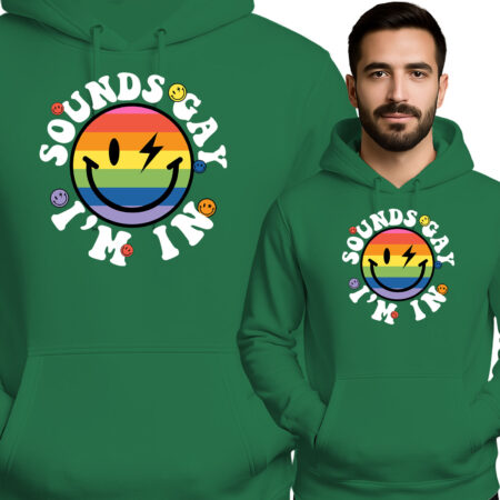 'SOUNDS GAY I'M IN'