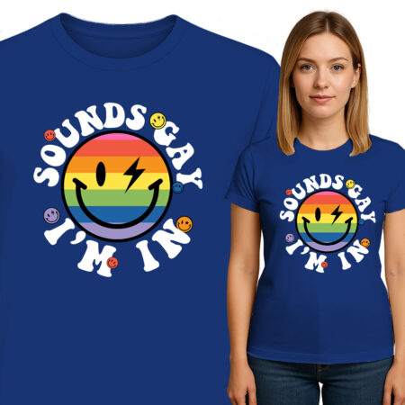 'SOUNDS GAY I'M IN'
