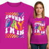 'SOUNDS GAY I'M IN'
