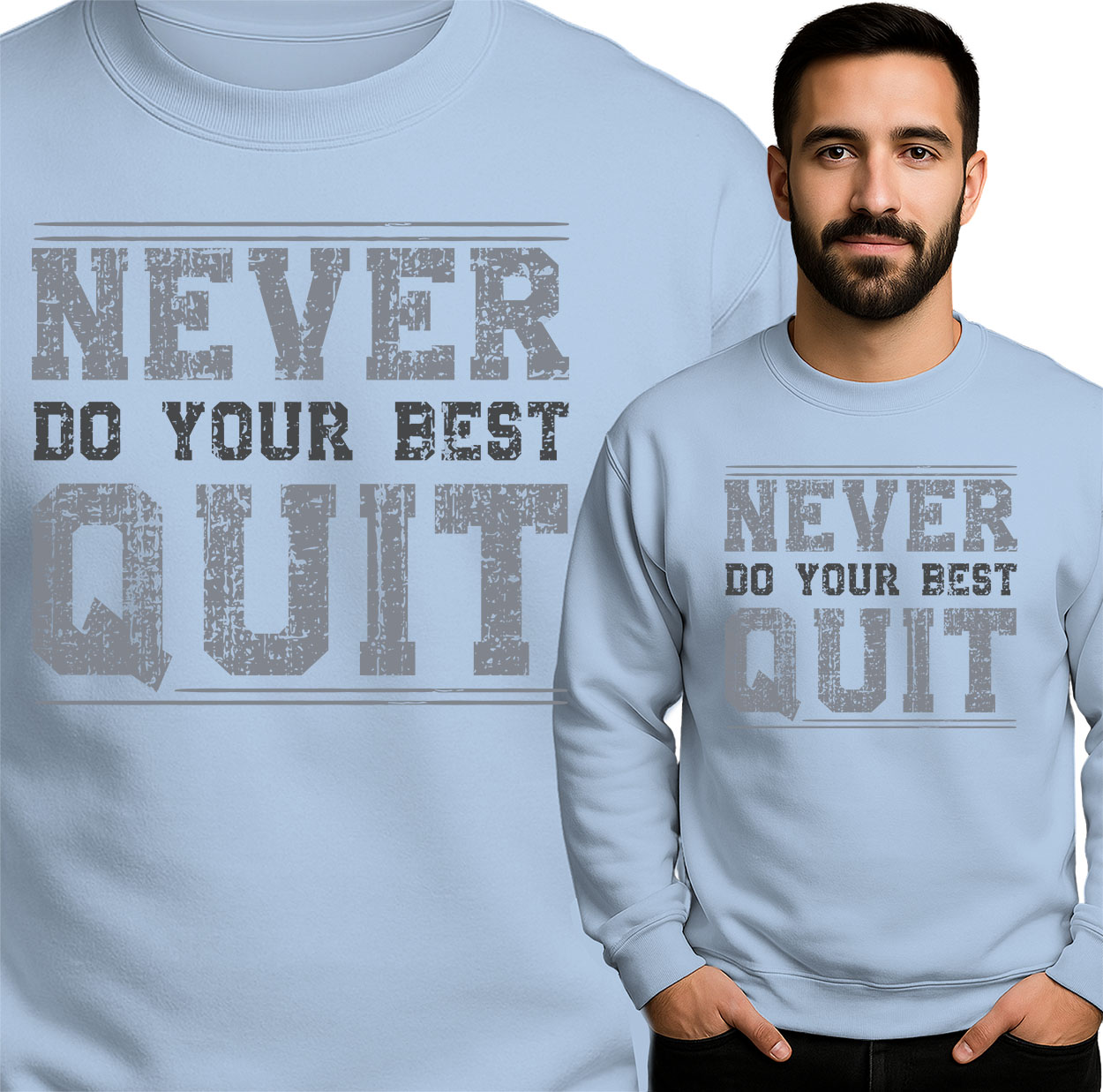 'Do Your Best - NEVER QUIT'