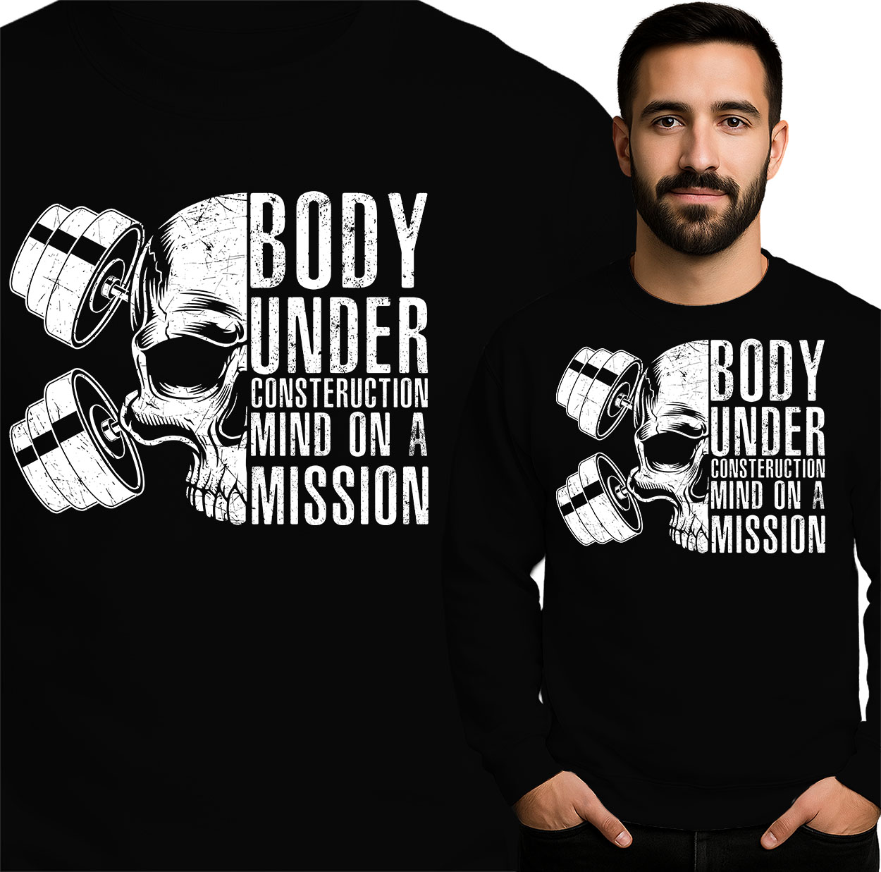 'BODY UNDER CONSTRUCTION MIND ON A MISSION'