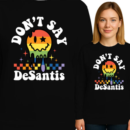 'DON'T SAY DeSantis'