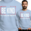'BE KIND it's really not that hard'