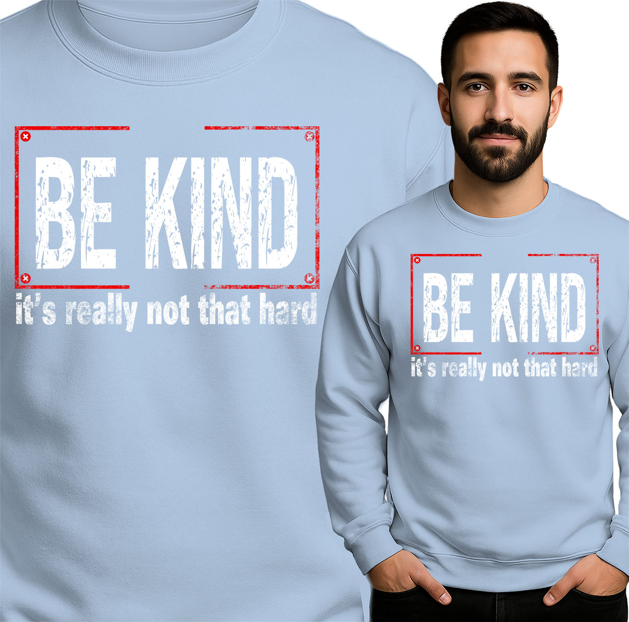'BE KIND it's really not that hard'