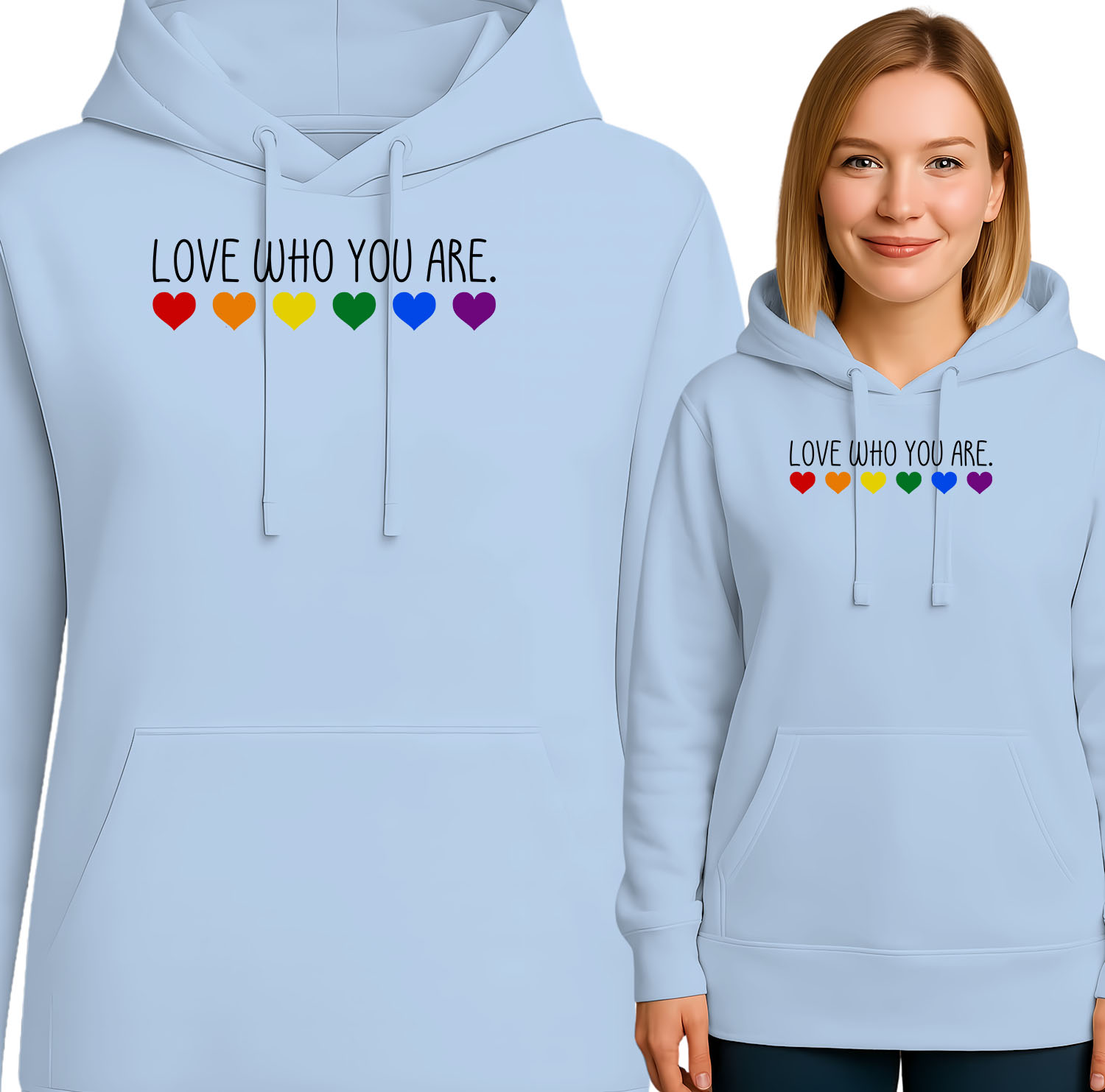 'LOVE WHO YOU ARE'