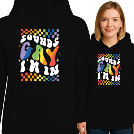 'SOUNDS GAY I'M IN'