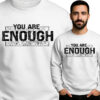 'You Are Enough'