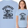 'NIGHTMARE BEFORE COFFEE'