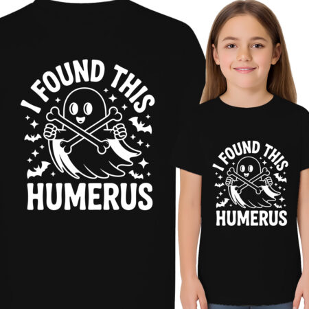'I FOUND THIS HUMERUS'