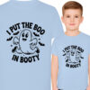 'I PUT THE BOO IN BOOTY'
