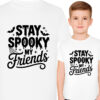 'STAY SPOOKY MY FRIENDS'
