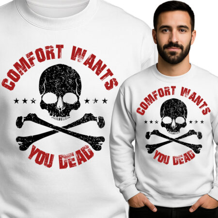 'Comfort Wants You Dead'