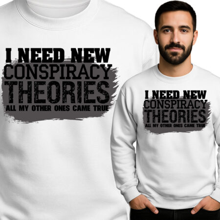 'I Need New Conspiracy Theories'
