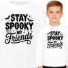'STAY SPOOKY MY FRIENDS'