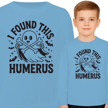 'I FOUND THIS HUMERUS'