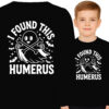 'I FOUND THIS HUMERUS'