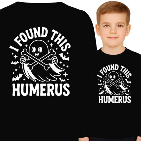 'I FOUND THIS HUMERUS'