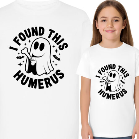 'I FOUND THIS HUMERUS'