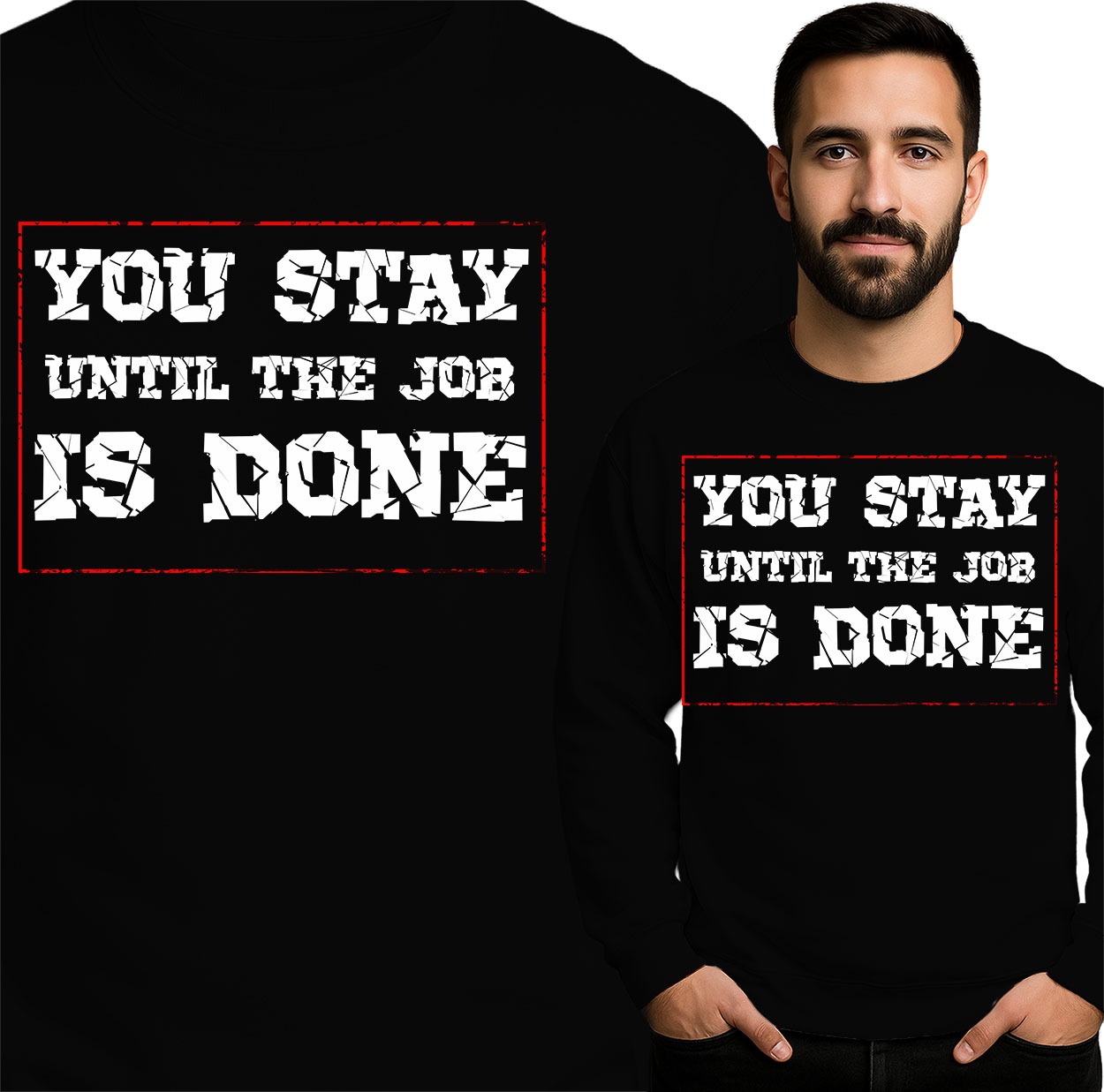 'You Stay Until the Job is Done'
