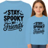'STAY SPOOKY MY FRIENDS'