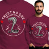 'Trust No One, Belive Nothing'