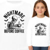 'NIGHTMARE BEFORE COFFEE'