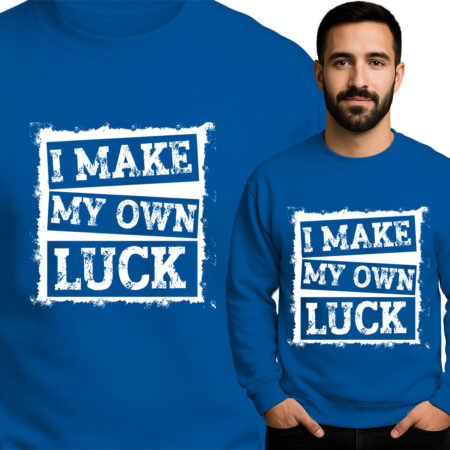 'I Make My Own Luck'