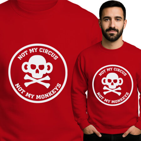 'Not My Circus Not My Monkeys'
