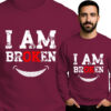 'I AM BROKEN'