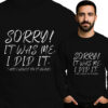 'SORRY! IT WAS ME. I DID IT. (AND I WOULD DO IT AGAIN)'